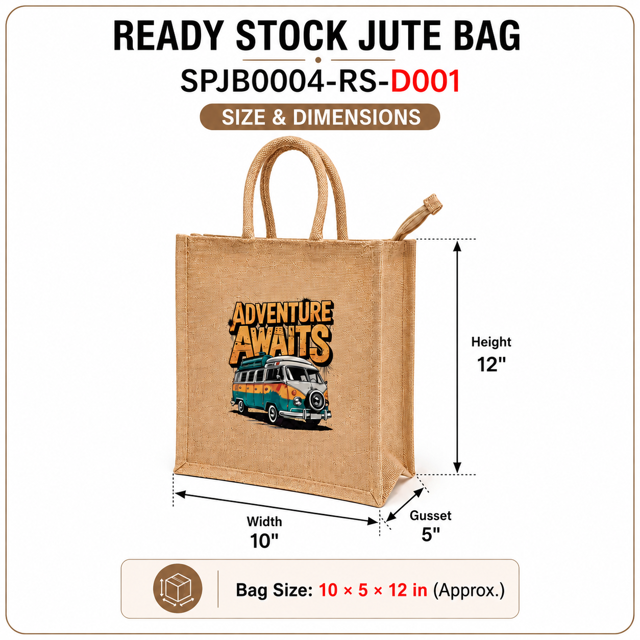 Adventure Awaits Ready Stock Jute Bag size guide showing 10 inch width, 5 inch gusset and 12 inch height – SPJB0004-RS-D001